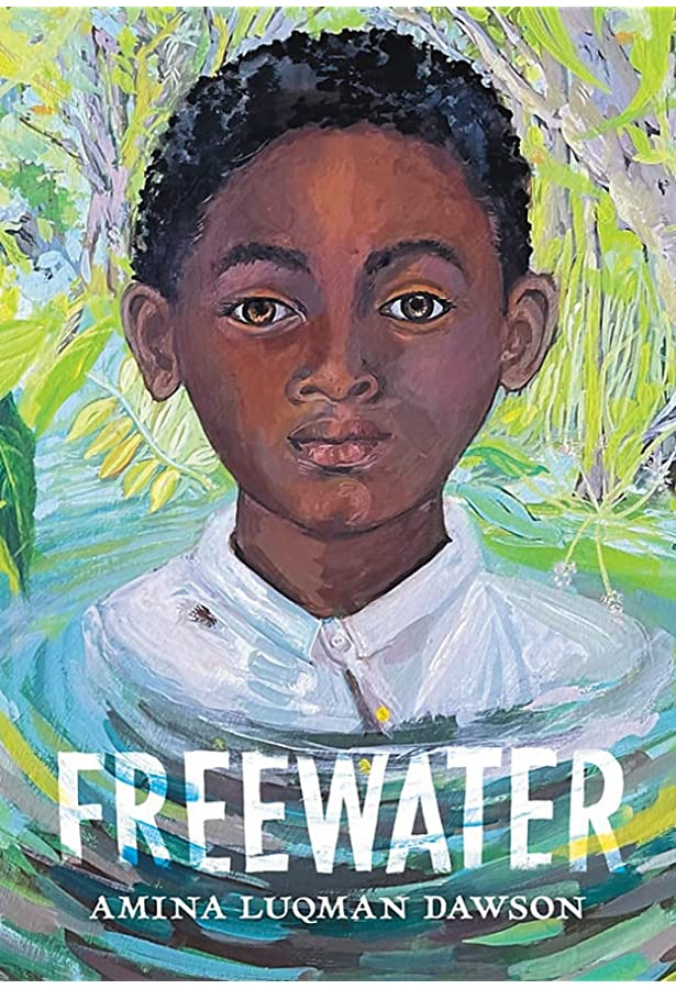 Freewater by Amina Luqman-Dawson- Book Cover